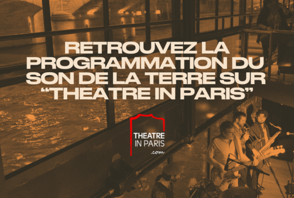 The sound of the earth on theater in Paris